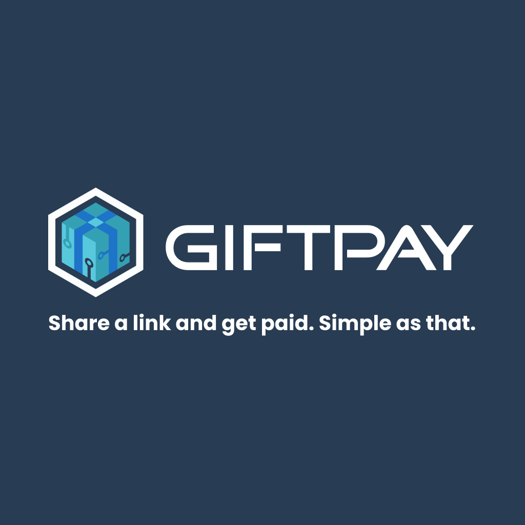 GiftPay - Share a link and get paid. Simple as that.